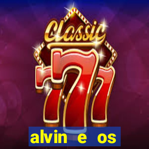 alvin e os esquilos 3 filme completo dublado mega filmes